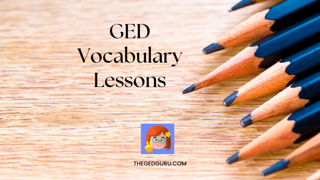 GED Vocabulary Lessons - The GED Guru