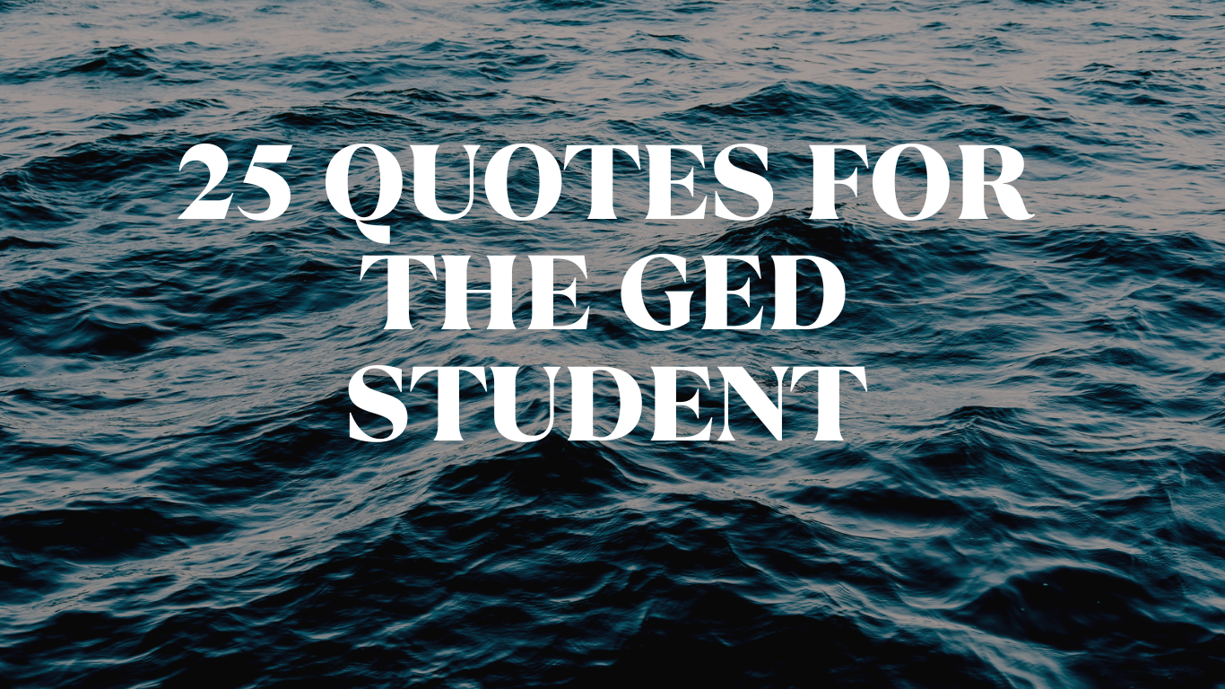 25 Quotes for the GED Student