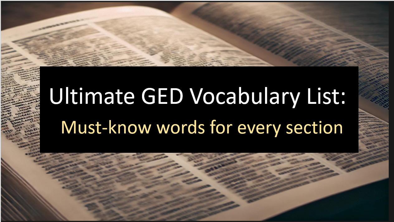 A dictionary opened to a random page as the background. Title of the article over top: Ultimate GED Vocabulary List: Must-know words for every section