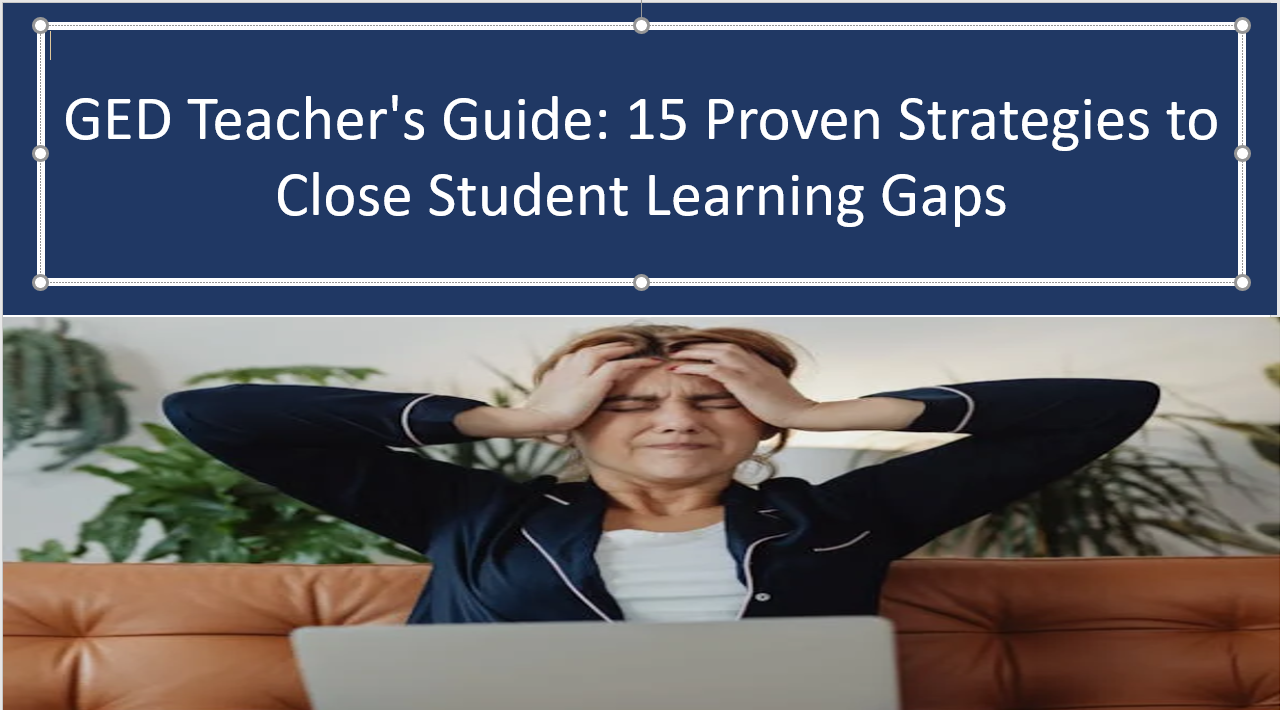 Picture of a frustrated woman to illustrate the title of the article: GED Teacher's Guide: a5 Proven Strategies to Close Student Learning Gaps.