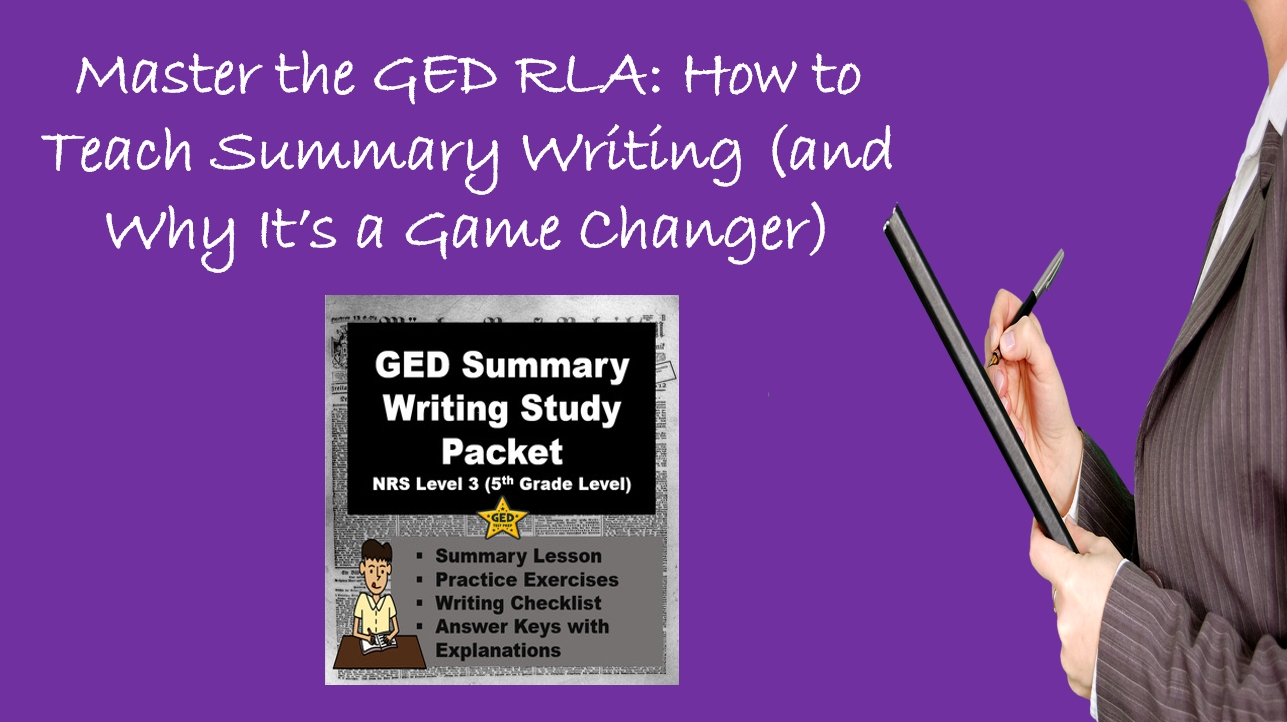Main image for the article, "Master the GED RLA: How to Teach Summary Writing (and Why it's a Game Changer)