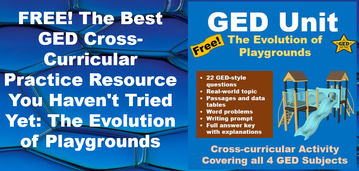 Cover for "FREE! The Best GED Cross-Curricular Practice Resource You Haven't Tried Yet: The Evolution of Playgrounds