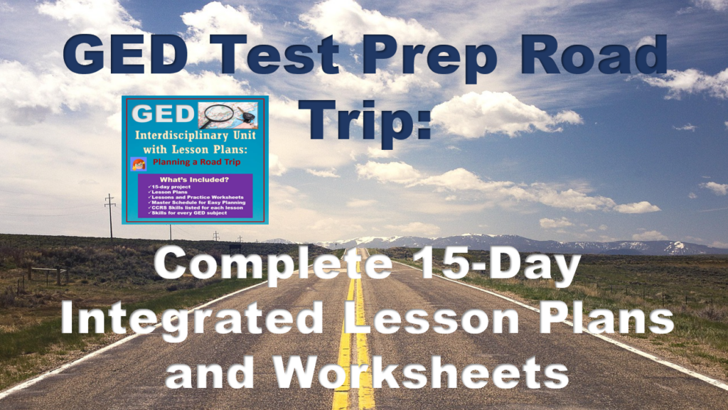 Cover for the article: GED Test Prep Road Trip: Complete 15-Day Integrated Lesson Plans and Worksheets