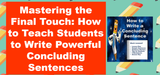 Main Image for "Mastering the Final Touch: How to Teach Students to Write Pow3erful Concluding Sentences
