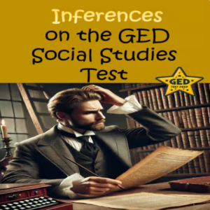 Inferences on the GED Social Studies Test