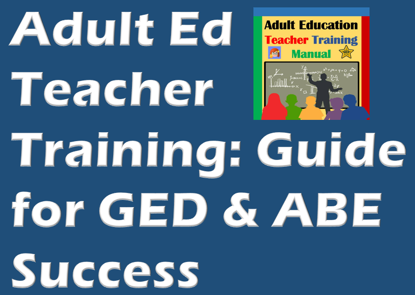 Cover for the article, "Adult Ed Teacher Training: Guide for GED & ABE Success."