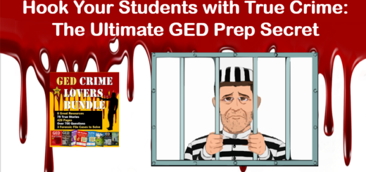 Cover for this article: Hook Your Students with True Crime: The Ultimate GED Prep Secret