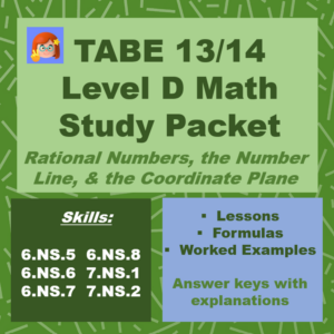 Cover for TABE 13/14 Level D Math Study Packet: Rational Numbers, Irrational Numbers, & Ratios